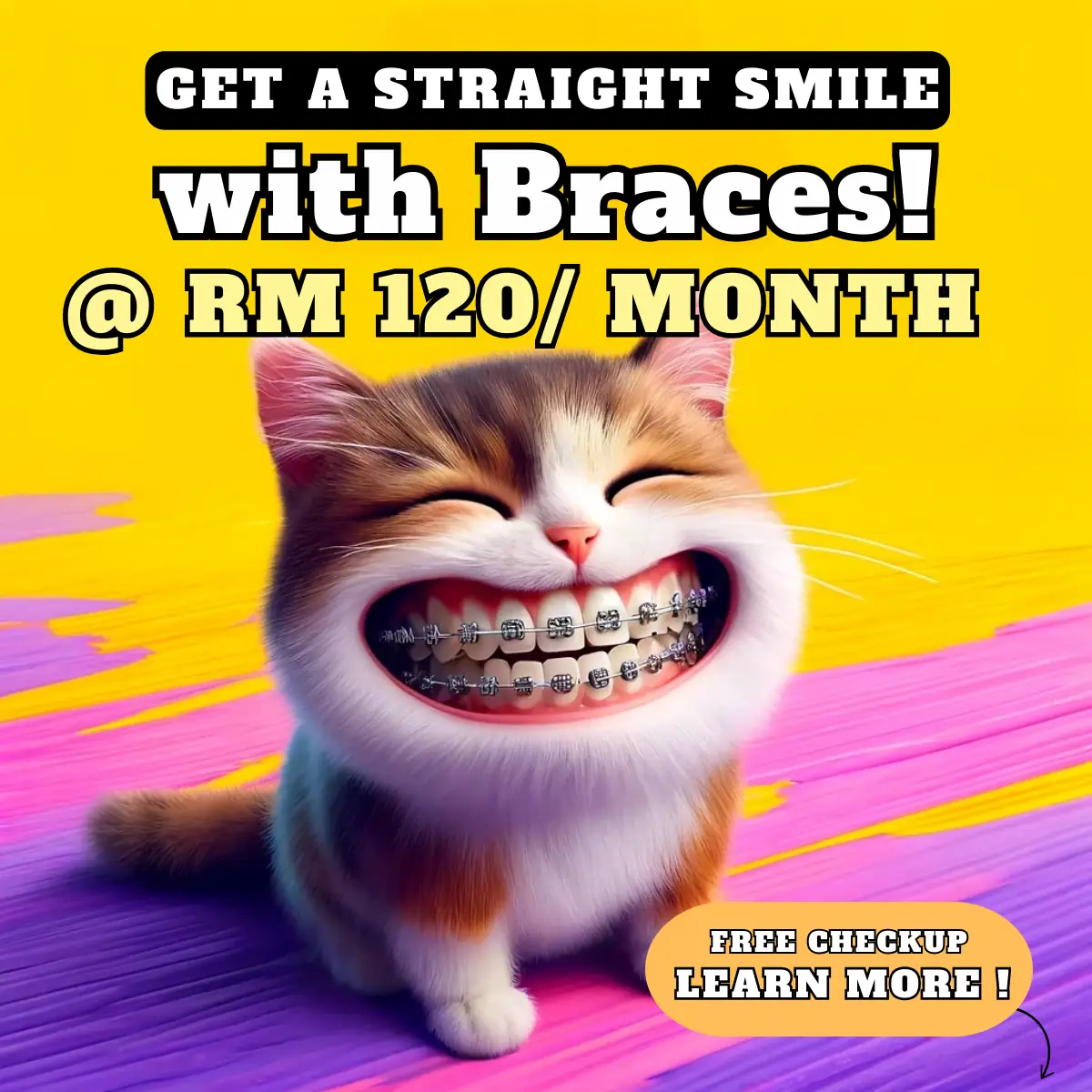 Klinik Pergigian SmileCove Dental Clinic Static dental clinics ad: Showcase ad: gET A STRAIGHT SMILE with Braces
