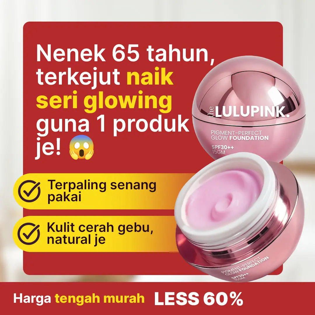 Mekap Senang Static makeup and cosmetics ad: Curiosity-hook ad for 65-year-old gran glowing from one glow foundation