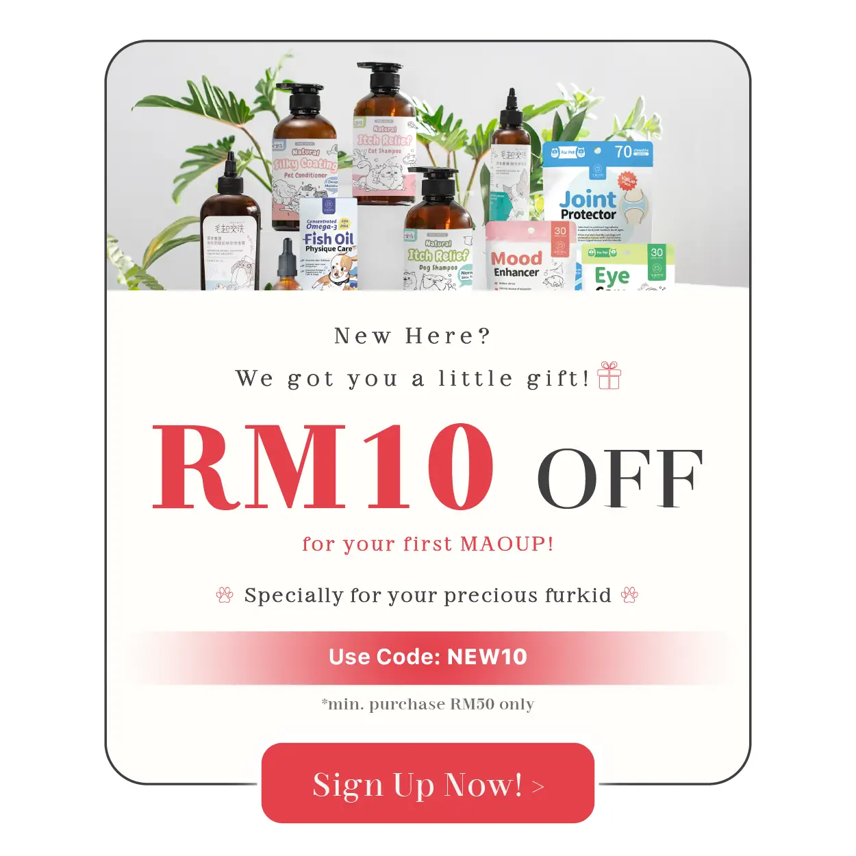 MAOUP Malaysia Static pet care ad: Discount ad: RM10 off your first MAOUP order with code NEW10