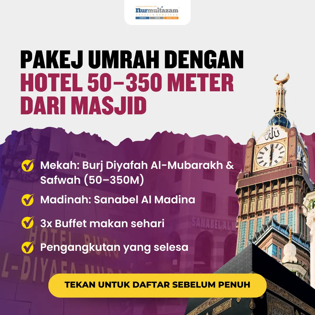 Nur Multazam Travel & Services +6088 216 366 Static travel and tourism ad: Feature-callout ad for umrah package with hotels 50 to 350m from the mosque