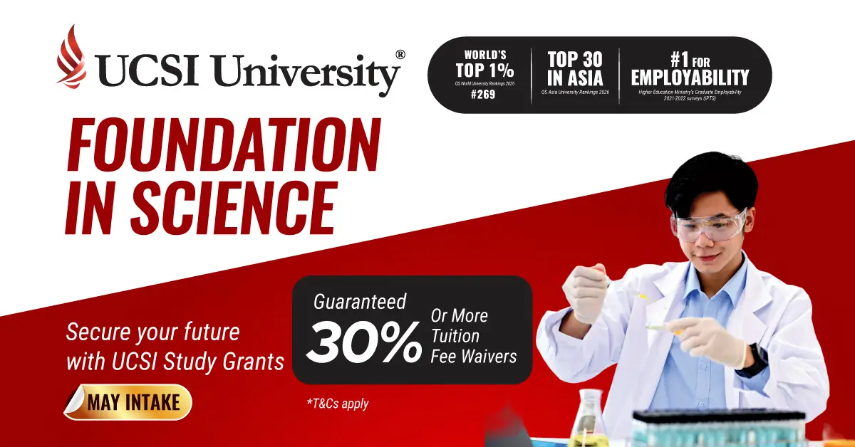 UCSI University Dynamic education ad: Discount ad: Foundation in Science with guaranteed 30% fee waivers