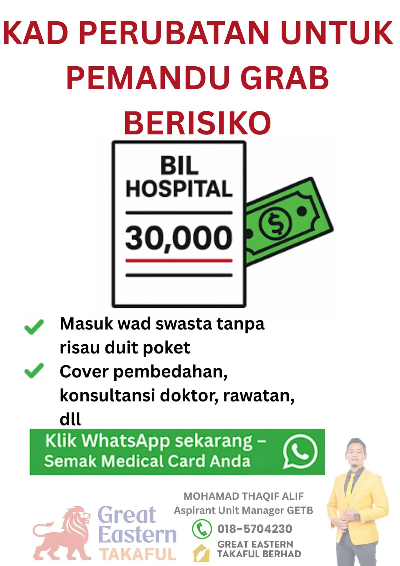 Perunding Takaful-Thaqif Alif Static takaful and insurance ad: Problem-solution ad for a Grab driver’s medical card against RM30,000 hospital bills