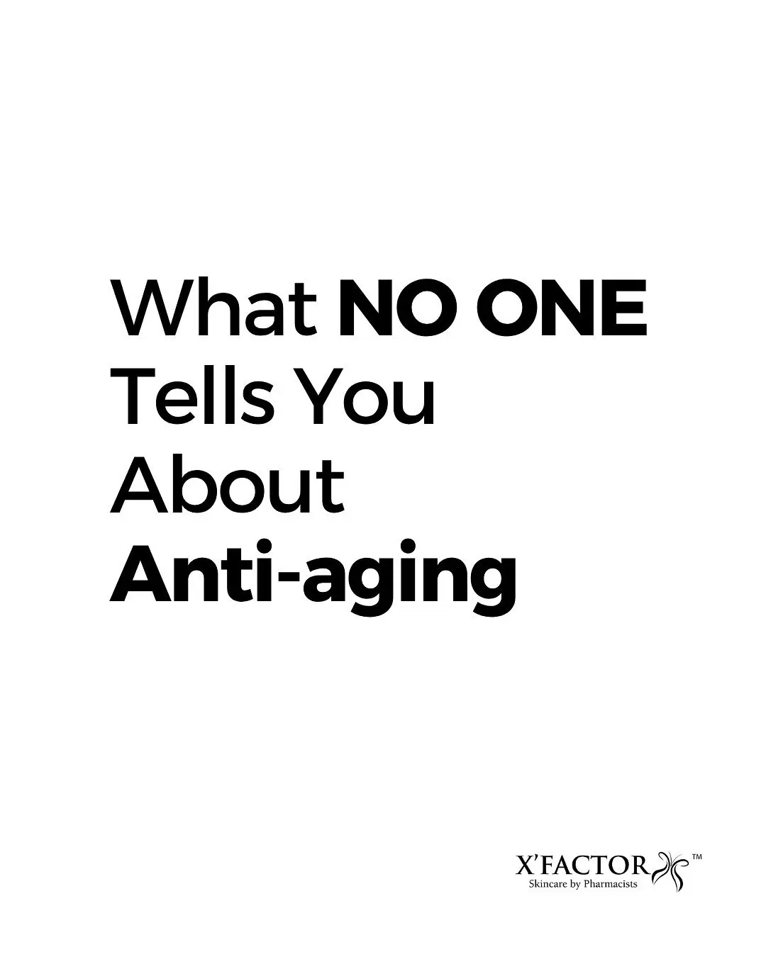 X’Factor Skincare Carousel skincare ad: Curiosity-hook ad for what no one tells you about anti-aging, frame 1 of 6